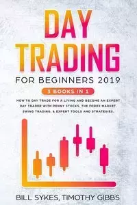 Day Trading for Beginners 2019 - Bill Sykes