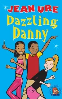 Dazzling Danny - Jean Ure