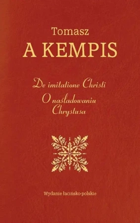 De imitatione Christi. O naśladowaniu Chrystusa - Tomasz a Kempis