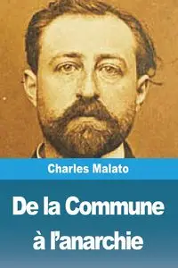 De la Commune à l'anarchie - Charles Malato