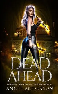 Dead Ahead - Anderson Annie