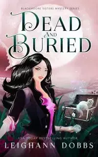 Dead & Buried - Leighann Dobbs