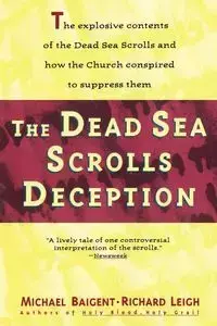 Dead Sea Scrolls Deception - Michael Baigent