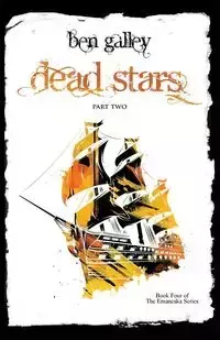 Dead Stars - Part Two - Ben Galley