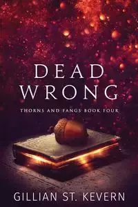 Dead Wrong - St. Kevern Gillian