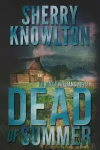 Dead of Summer - Sherry Knowlton