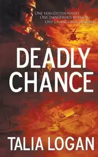 Deadly Chance - Logan Talia