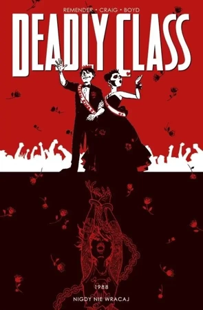 Deadly Clas T.8 Nigdy nie wracaj - Rick Remender, Wes Craig