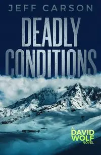 Deadly Conditions - Carson Jeff