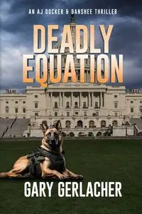 Deadly Equation - Gary Gerlacher