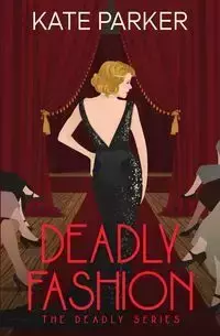 Deadly Fashion - Parker Kate