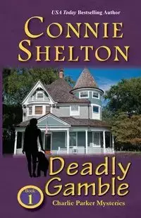 Deadly Gamble - Shelton Connie