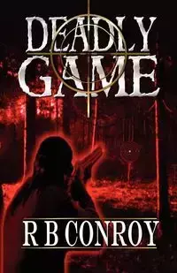 Deadly Game - Conroy R. B.