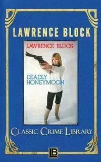 Deadly Honeymoon - Lawrence Block