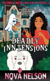 Deadly Inn Tensions - Nelson Nova