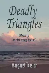 Deadly Triangles - Margaret Tessler