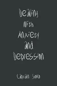 Dealing with Anxiety and Depression - Shoko Melson