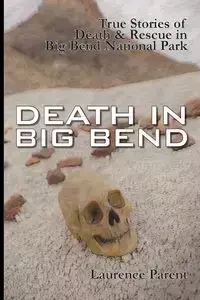 Death In Big Bend - Laurence Parent