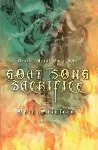 Death Metal Epic (Book Two - Dean Swinford