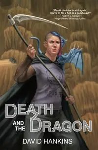 Death and the Dragon - David Hankins