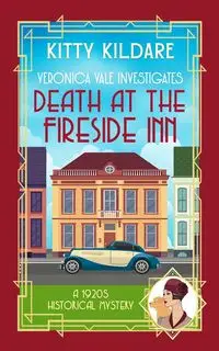 Death at the Fireside Inn - Kitty Kildare