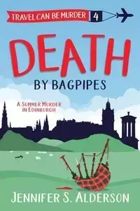 Death by Bagpipes - Jennifer S. Alderson