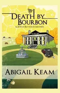 Death by Bourbon - Abigail Keam