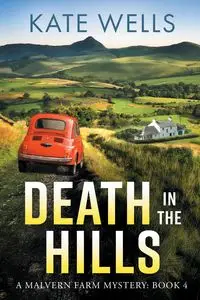 Death in the Hills - Kate Wells