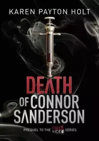 Death of Connor Sanderson - Karen Payton Holt