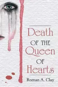 Death of the Queen of Hearts - Clay Roman A