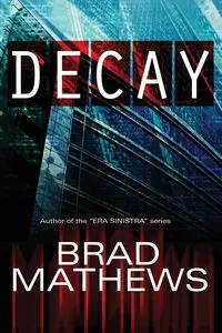 Decay - Brad Mathews