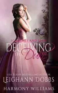 Deceiving The Duke - Leighann Dobbs