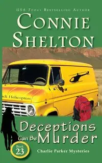 Deceptions Can Be Murder - Shelton Connie