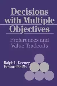 Decisions with Multiple Objectives - Keeney Ralph L.