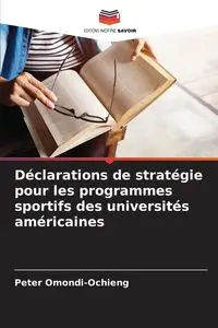 Déclarations de stratégie pour les programmes sportifs des universités américaines - Peter Omondi-Ochieng