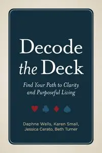 Decode the Deck - Daphne Wells