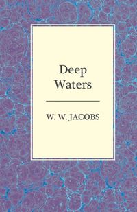 Deep Waters - Jacobs W. W.