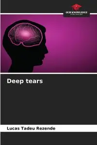 Deep tears - Lucas Tadeu Rezende