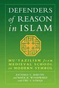 Defenders of Reason in Islam - Martin Richard C.