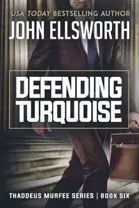 Defending Turquoise - Ellsworth John