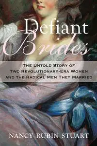 Defiant Brides - Stuart Nancy Rubin