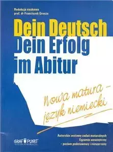 Dein Deutsch. Dein erfolg im Abitur. Nowa matura 2002 język niemiecki