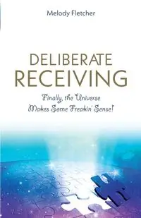 Deliberate Receiving - Fletcher Melody