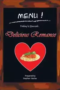 Delicious Romance - Stephen Vasilas