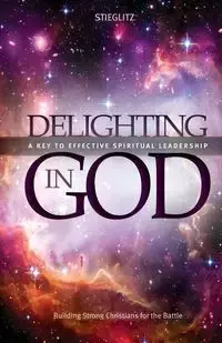 Delighting in God - Gil Stieglitz