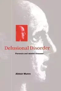 Delusional Disorder - Munro Alistair