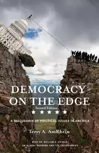 Democracy on the Edge - Terry A. AmRhein