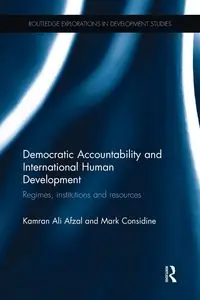 Democratic Accountability and International Human Development - Ali Afzal Kamran