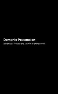 Demonic Possession - Marcus Underwood