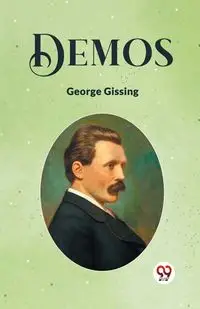 Demos - George Gissing